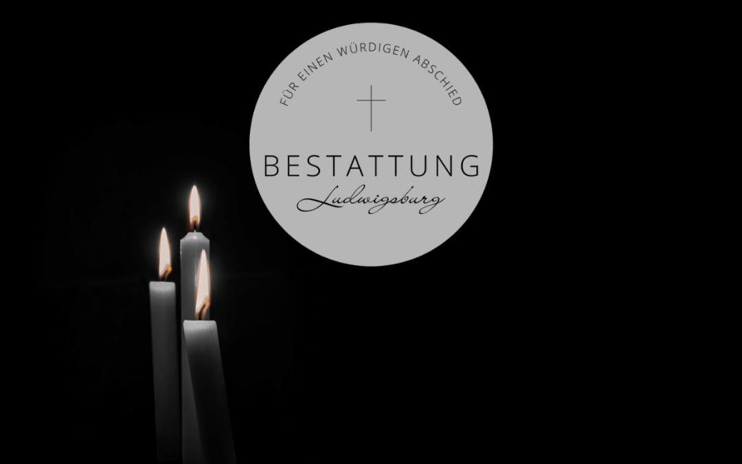Bestattungsunternehmen in Ludwigsburg